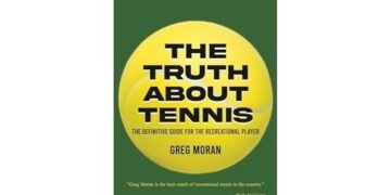 The Truth About Tennis For The Recreational Player