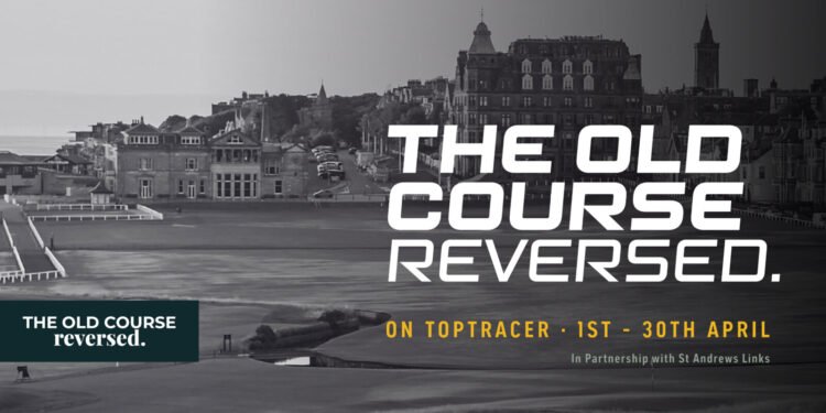 Toptracer Announces Virtual Competition on Old Course Reversed – Golf News
